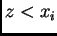 $z<x_i$